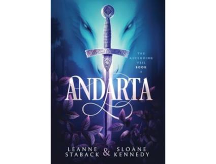 Livro Andarta de Leanne Staback e Sloane Kennedy (Inglês - Capa Dura)
