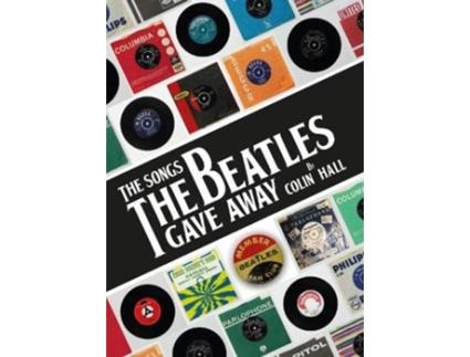 Livro The Songs The Beatles Gave Away de Billy J Kramer (Inglês - Capa Dura)