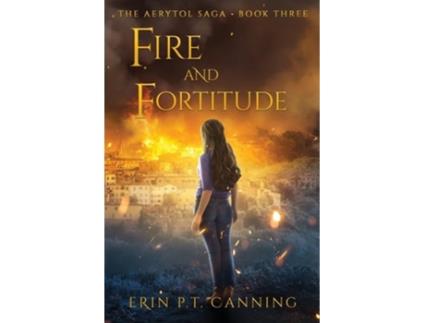 Livro Fire and Fortitude de Erin PT Canning (Inglês)