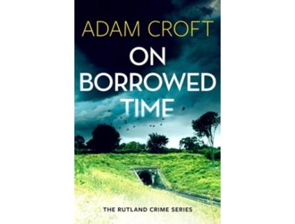 Livro On Borrowed Time de Adam Croft (Inglês)