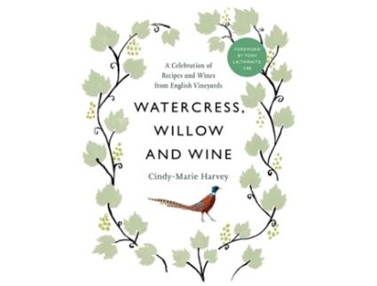 Livro Watercress, Willow and Wine de Cindy-Marie Harvey (Inglês - Capa Dura)