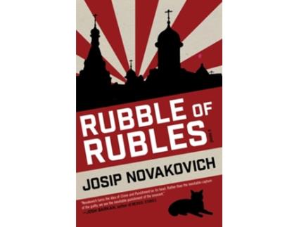 Livro Rubble of Rubles de Josip Novakovich (Inglês)