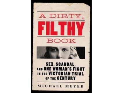 Livro A Dirty, Filthy Book de Michael Meyer (Inglês - Capa Dura)