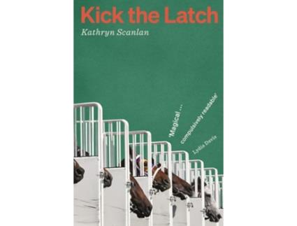 Livro Kick the Latch de Kathryn Scanlan (Inglês)