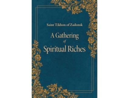 Livro A Gathering of Spiritual Riches de St Tikhon of Zadonsk (Inglês)