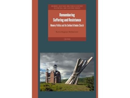 Livro Remembering Suffering and Resistance de Karin Roginer Hofmeister (Inglês - Capa Dura)