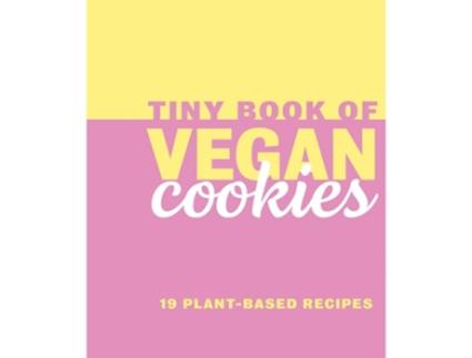 Livro Tiny Book of Vegan Cookies de Rebecca du Pontet (Inglês - Capa Dura)