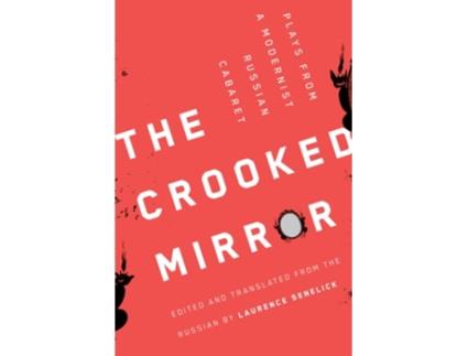 Livro The Crooked Mirror de Laurence Senelick (Inglês)