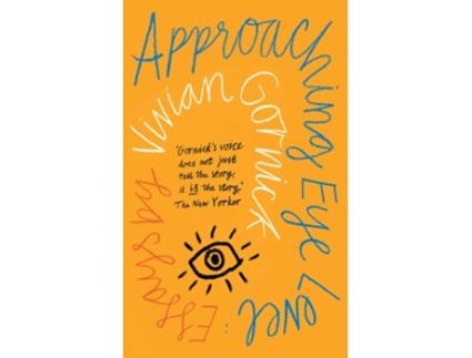 Livro Approaching Eye Level de Vivian Gornick (Inglês)