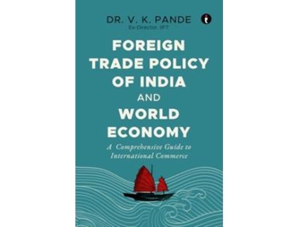 Livro Foreign Trade Policy of India and World Economy de Dr VK Pande (Inglês)