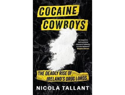 Livro Cocaine Cowboys de Nicola Tallant (Inglês)