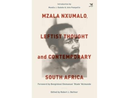 Livro Mzala Nxumalo, Leftist Thought and Contemporary South Africa de Robert J Balfour (Inglês)