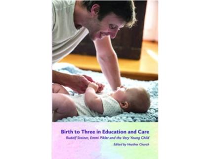 Livro Birth to Three in Education and Care de Church e Heather (Inglês)