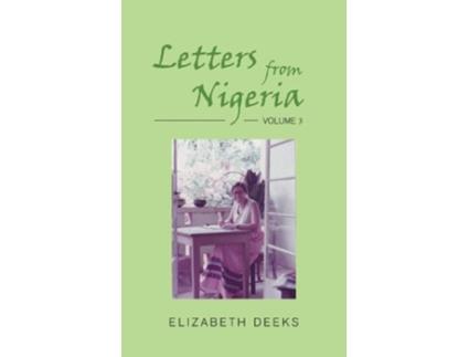 Livro Letters from Nigeria de Elizabeth Deeks (Inglês)