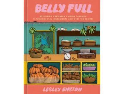 Livro Belly Full de Lesley Enston (Inglês - Capa Dura)