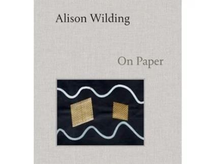 Livro Alison Wilding On Paper de Dr Penelope Curtis (Inglês - Capa Dura)