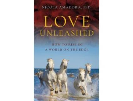Livro Love Unleashed de Nicola Amadora PhD (Inglês)