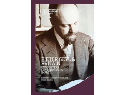 Livro Pieter Geyl and Britain de Van Rossem, Stijn et al. (Inglês - Capa Dura)