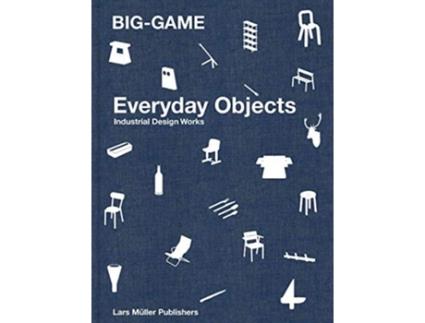 Livro BIG-GAME - Everday Objects de Anniina Koivu (Inglês - Capa Dura)