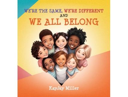 Livro Were the Same, Were Different and We All Belong de Kayjay Miller (Inglês - Capa Dura)