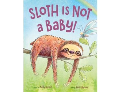 Livro Sloth Is Not a Baby! de Nelly Buchet (Inglês - Capa Dura)