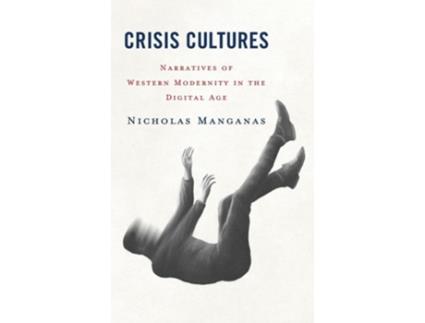 Livro Crisis Cultures de Nicholas Manganas (Inglês - Capa Dura)