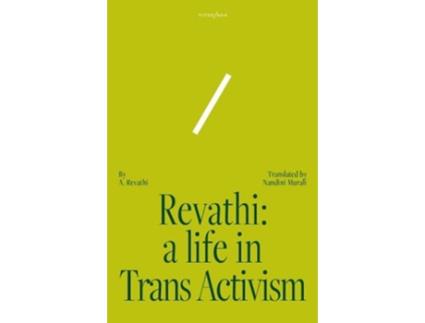 Livro Revathi A Life in Trans Activism de Nandini A Revathi (Inglês)