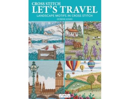 Livro Cross Stitch Lets Travel de Durene Jones (Inglês)