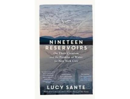 Livro Nineteen Reservoirs de Lucy Sante (Inglês)