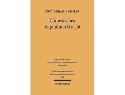 Livro Chinesisches Kapitalmarktrecht de Knut Benjamin Pissler (Alemão)