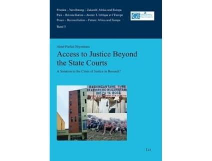 Livro Access to Justice Beyond the State Courts de Aimé-Parfait Niyonkuru (Inglês)