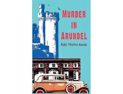 Livro Murder In Arundel de Ruby Vitorino Moody (Inglês)