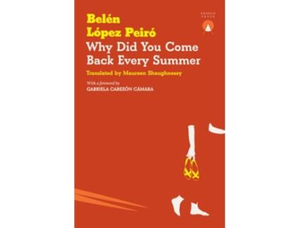Livro Why Did You Come Back Every Summer de Belén López Peiró (Inglês)