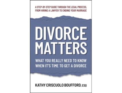 Livro Divorce Matters de Kathy Criscuolo Boufford ESQ (Inglês)