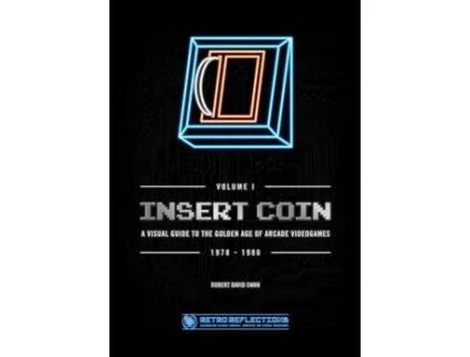 Livro INSERT COIN A VISUAL GUIDE TO THE GOLDEN AGE OF ARCADE VIDEOGAMES de Robert David Swan (Inglês)