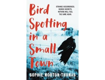 Livro Bird Spotting in a Small Town de Sophie Morton-Thomas (Inglês)