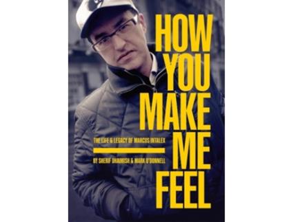 Livro How You Make Me Feel de Sherif Dhaimish e Mark O'Donnell (Inglês)