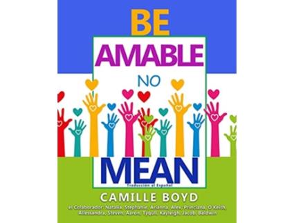 Livro Be Amable No Mean Spanish Edition de Camille Boyd (Espanhol)