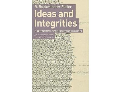 Livro Ideas and Integrities de Buckminster Fuller (Inglês)