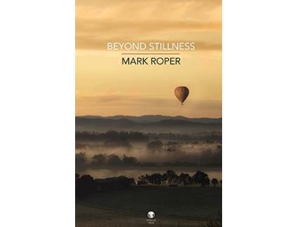 Livro Beyond Stillness de Mark Roper (Inglês)