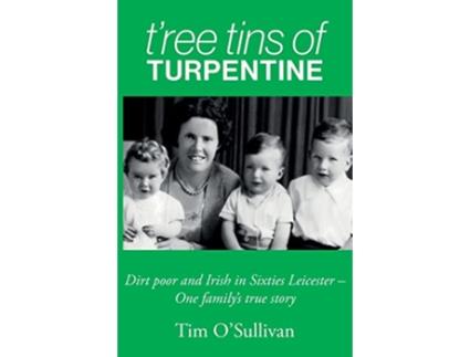 Livro Tree Tins of Turpentine de Tim O’Sullivan (Inglês)