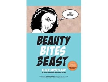 Livro Beauty Bites Beast: The Missing Conversation About Ending Violence de Ellen Snortland (Inglês)