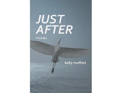 Livro Just After de Kelly Moffett (Inglês)