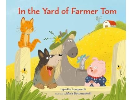 Livro In the Yard of Farmer Tom de Lynette Longaretti (Inglês - Capa Dura)