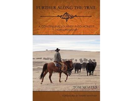 Livro Further Along the Trail de Tom Moates (Inglês)