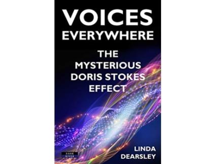 Livro Voices Everywhere The Mysterious Doris Stokes Effect de Linda Dearsley (Inglês)