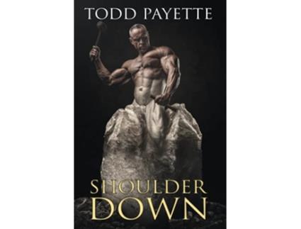 Livro Shoulder Down de Todd Payette (Inglês)