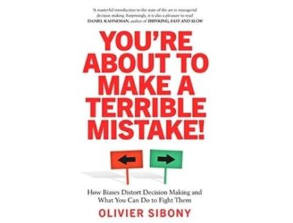 Livro YouRe About to Make a Terrible Mistake! de Olivier Sibony (Inglês)