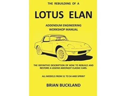 Livro The Rebuilding of a Lotus Elan Addendum Engineering Workshop Manual de Brian Buckland (Inglês)