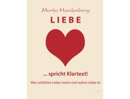 Livro Liebe Spricht Klartext German Edition de Marija Hardenberg (Alemão)